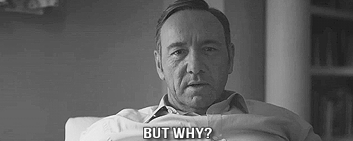 [Image: why-gifs-NteJyR.gif]